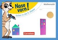 Nase vorn! Mathematik 4. Sicher in die 5. Klasse 