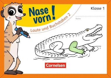 Nase vorn! Erstlesen 1. Laute und Buchstaben 2 
