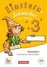 Einsterns Schwester. Sprache und Lesen. 3. Schuljahr. Themenheft 3 
