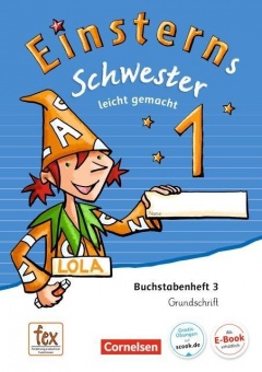 Einsterns Schwester - 1. Schuljahr - Erstlesen.Leicht gemacht - Grundschrift 