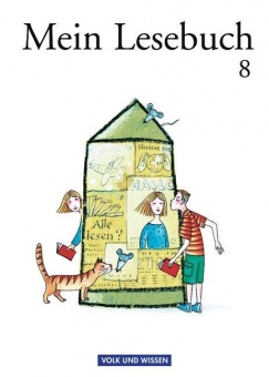 Mein Lesebuch 8. Schuljahr. Schülerbuch. Ab Mittelstufe 