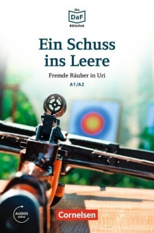 Die DaF-Bibliothek A1/A2. Schuss Lektüre 