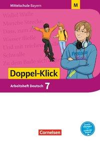 Doppel-Klick 7. Schuljahr. Arbeitsheft. Bayern MS 