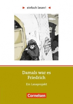 einfach lesen! Damals war es Friedrich 