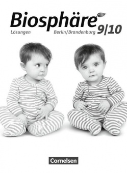 Biosphäre Sekundarstufe I 9./10. Schuljahr. Lösungen, Gymnasium Berlin/ Brandenburg 