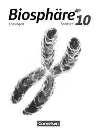 Biosphäre Sekundarstufe I 10. Schuljahr. Lösungen, Gymnasium Sachsen 