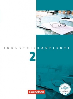 Industriekaufleute 2. Ausbildungsjahr: Lernfelder 6-9 Fachkunde 