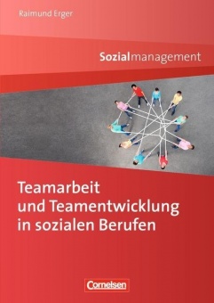 Teamarbeit und Teamentwicklung in sozialen Berufen 