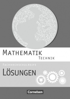 Mathematik Fachhochschulreife Technik. Lösungen zum Schülerbuch 