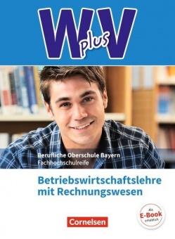 W PLUS V 11/12. Schuljahr BWL FK FOS/BOS Bayern 