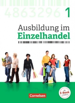 Ausbildung im Einzelhandel. 1. Ausbildungsjahr. Allgemein. Fachkunde mit Webcode 