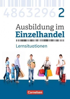 Ausbildung im Einzelhandel. 2. Ausbildungsjahr. Arbeitsbuch mit Lernsituationen 