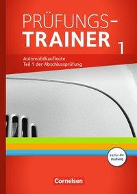 Automobilkaufleute. Band 1 - Prüfungstraining 