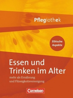 In guten Händen. Pflegiothek. Essen und Trinken im Alter 