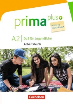 prima plus - Leben in Deutschland A2. Arbeitsbuch+MP3+Lösungen 