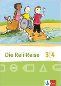 Die Reli-Reise. 3./4. Schuljahr. Schülerbuch 