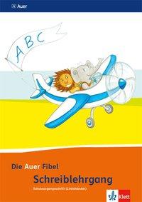 Die Auer Fibel, Schreibschriftlehrgang Schulausgangsschrift für Linkshänder 