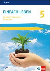 Einfach Leben 5. Schuljahr. Schülerbuch. Mittelschule 