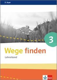 Wege finden 3. Schuljahr. Lehrerband mit CD 