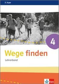 Wege finden 4. Schuljahr. Lehrerband mit CD 