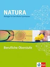Natura Biologie Berufliche Oberstufe. 11.-13. Schuljahr. Schülerbuch 