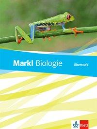 Markl Biologie. Klassen 10-12 (G8), Klassen 11-13 (G9) Oberstufe Schülerbuch 