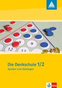Spielen und Überlegen Teil 1. Die Denkschule. 1. und 2. Schuljahr 