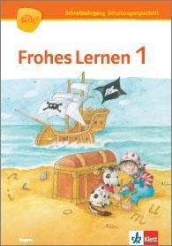 Frohes Lernen 1. Schreiblehrgang Schulausgangsschrift 