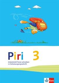 Piri - Das Sprach-Lese-Buch. 3. Schuljahr. Arbeitsheft Schulausgangsschrift 