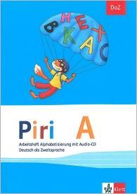 Piri DaZ. Arbeitsheft A Alphabetisierung mit Bildkarten und Audio-CD 