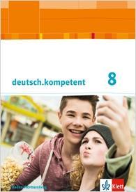 deutsch.kompetent 8. Schülerbuch 