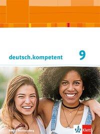 deutsch.kompetent 9. Schülerbuch 