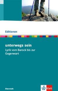 Editionen für den Literaturunterricht.  unterwegs sein 