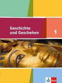 Geschichte und Geschehen 1. Schülerbuch 