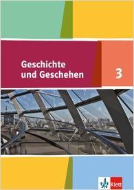 Geschichte und Geschehen 3. Schülerbuch 