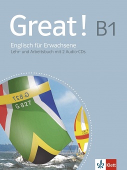 Great! B1. Lehr- und Arbeitsbuch + 2 Audio-CDs 