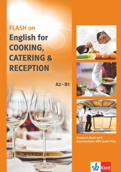 FLASH on English for COOKING, CATERING & RECEPTION A2-B1. Student's Book 