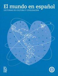 El mundo en espanol. Nivel B. Schülerbuch + Audio-Download El mundo en espanol. Nivel B. Schülerbuch + Audio-Download