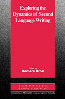 Exploring the Dynamics of Second Language Writing. Paperback 