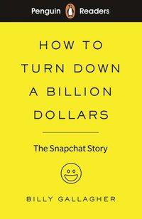 How To Turn Down A Billion Dollars 