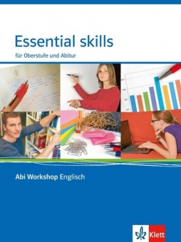 Essential skills. Für Oberstufe und Abitur. Klasse 11/12 (G8), Klasse 12/13 (G9) 