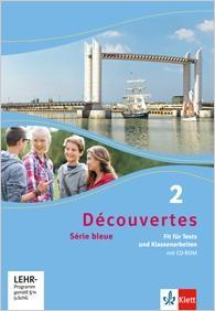 Découvertes 2. Série bleue. Fit für Test und Klassenarbeiten 