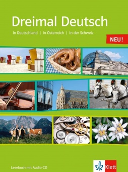 Dreimal Deutsch. Eine Landeskunde für Anfänger mit Vorkenntnissen und 