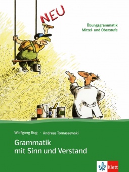 Grammatik mit Sinn und Verstand 