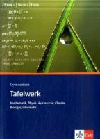 Tafelwerk Mathematik, Physik, Astronomie, Chemie, Biologie, Informatik. 
