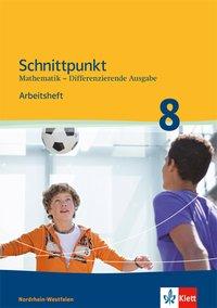 Schnittpunkt 8. Schuljahr. Arbeitsheft mit Lösungsheft 
