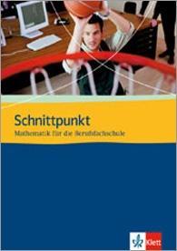 Schnittpunkt für die Berufsfachschule. Schülerbuch 