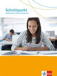 Schnittpunkt für die Berufsfachschule. Schülerbuch 
