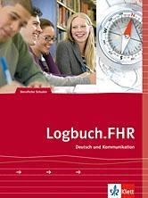 Logbuch.FHR - Deutsch und Kommunikation. Schülerband 