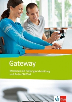 Gateway. Workbook mit Prüfungsvorbereitung + Schüler-Audio-CD. Baden-Württemberg. 